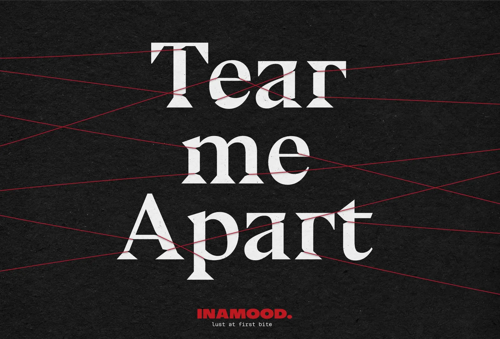 'Tear me Apart' gezet in Bluu Next, doorkruist met rode draden